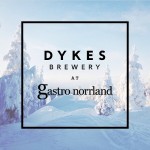 DYKES BREWERY @ GASTRO NORRLAND!